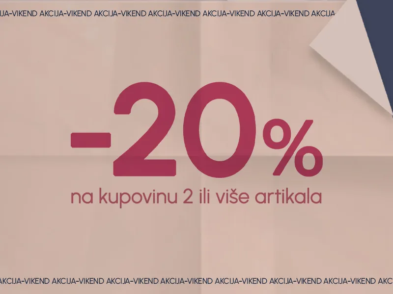BEBAKIDS Vikend Akcija: 20% Popusta na sve uz kupovinu dva ili više proizvoda