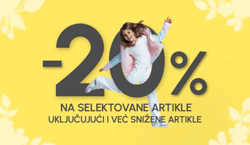 PRVOMAJSKA AKCIJA 20% I NA VEĆ SNIŽENE